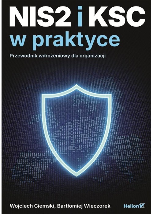 NIS2 i KSC w praktyce. Przewodnik wdrożeniowy...