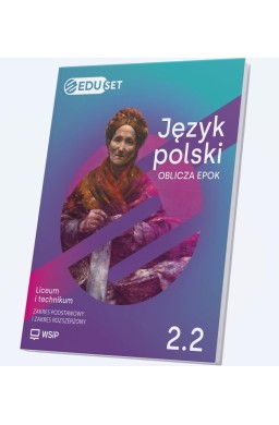 EDUset Oblicza epok 2.2+aplikacja. Język polski ZP