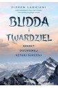 Budda i twardziel. Sekret duchowej sztuki...