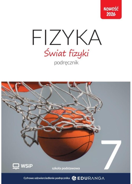 Fizyka SP 7 Świat fizyki podręcznik