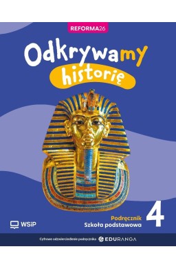 Historia SP 4 Odkrywamy historię podręcznik