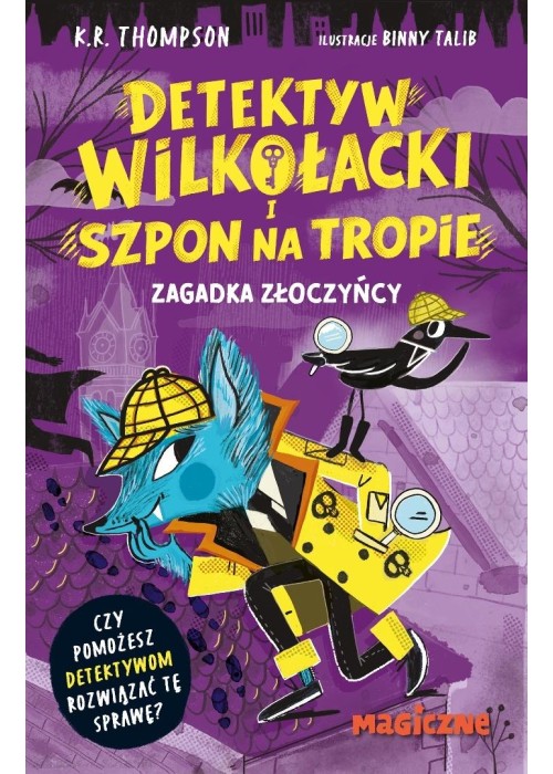 Detektyw Wilkołacki i Szpon na tropie. Zagadka...