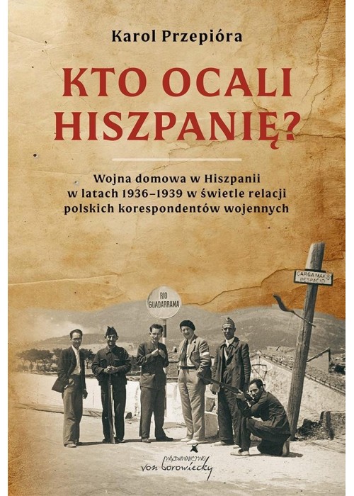Kto ocali Hiszpanię? Wojna domowa w Hiszpanii w...