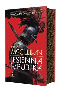 Trylogia Magów Prochowych T.3 Jesienna republika