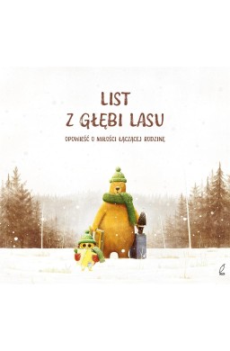 List z głębi lasu. Opowieść o miłości łączącej..