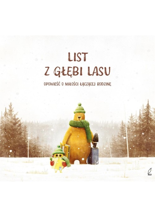 List z głębi lasu. Opowieść o miłości łączącej..