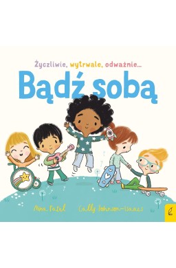 Bądź sobą