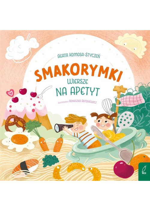 Smakorymki. Wiersze na apetyt