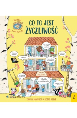 Szkółka pani Myszki T.1 Co to jest życzliwość