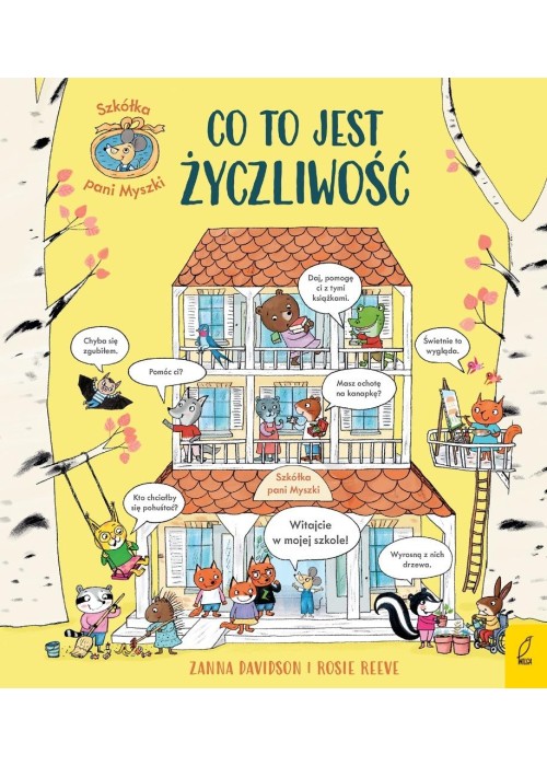 Szkółka pani Myszki T.1 Co to jest życzliwość