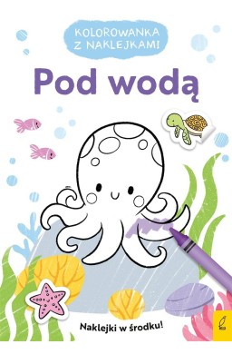 Kolorowanka z naklejkami. Pod wodą