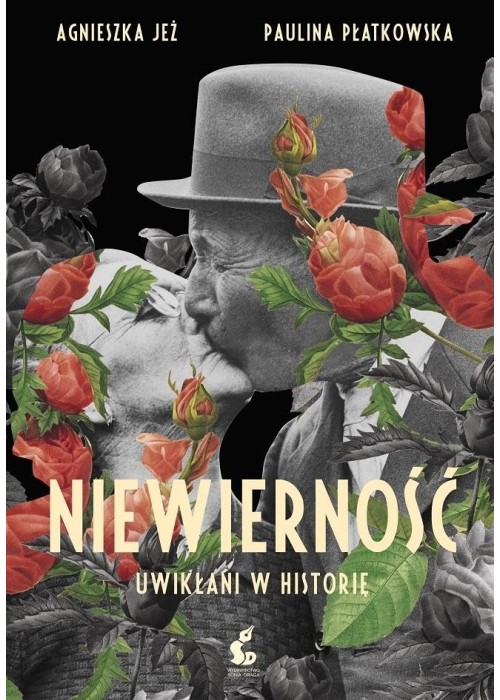 Niewierność. Uwikłani w historię