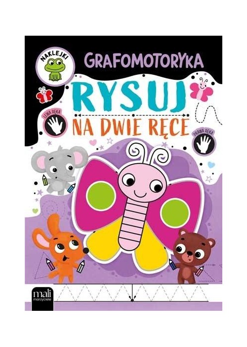 Grafomotoryka. Rysuj na dwie ręce