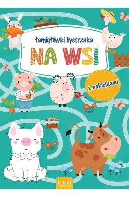 Łamigłówki bystrzaka. Na wsi