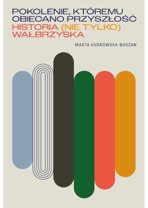 Pokolenie, któremu obiecano przyszłość