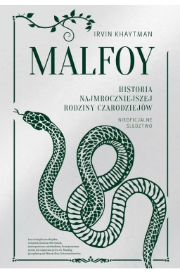 Malfoy. Historia najmroczniejszej rodziny...