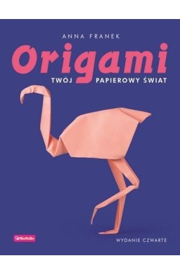 Origami Twój papierowy świat w.4