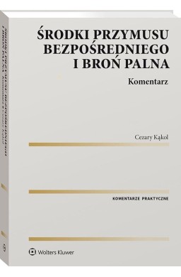 Środki przymusu bezpośredniego i broń palna