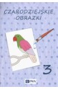Czarodziejskie obrazki cz. 3