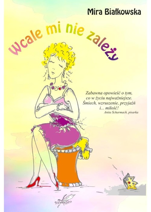 Wcale mi nie zależy