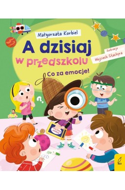 A dzisiaj w przedszkolu. Co za emocje!