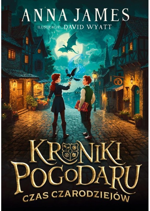 Kroniki Pogodaru T.1 Czas czarodziejów