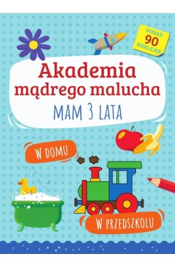 Akademia mądrego malucha. Mam 3 lata