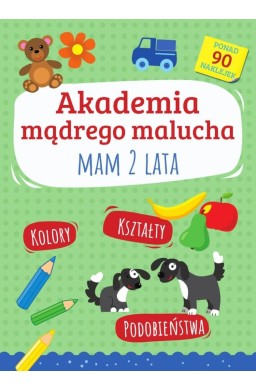 Akademia mądrego malucha. Mam 2 lata