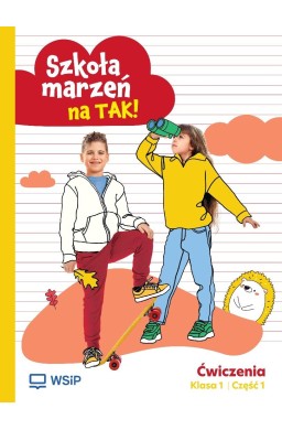 Szkoła marzeń na TAK SP 1 ćwiczenia cz.1