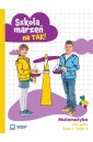 Matematyka SP 1 Szkoła marzeń na TAK ćw. cz.2
