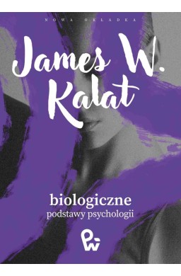 Biologiczne podstawy psychologii