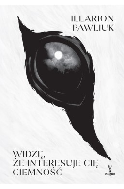 Widzę, że interesuje cię ciemność