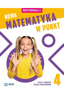 Matematyka SP 4 Nowa matematyka w punkt ćwiczenia