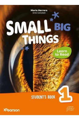 Small Big Things 1 SB Learn to Read
