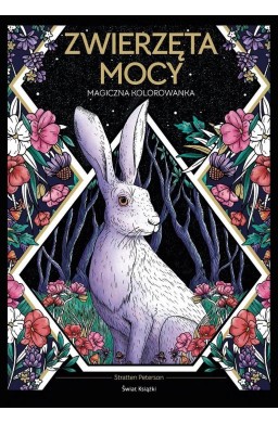 Magiczna kolorowanka. Zwierzęta mocy