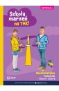 Matematyka SP 1 Szkoła marzeń na TAK podr cz.2