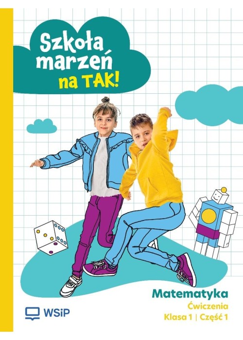 Matematyka SP 1 Szkoła marzeń na TAK ćw. cz.1