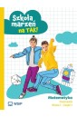 Matematyka SP 1 Szkoła marzeń na TAK ćw. cz.1