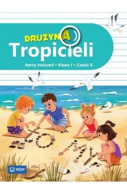 Drużyna Tropicieli SP 1 ćwiczenia cz.5