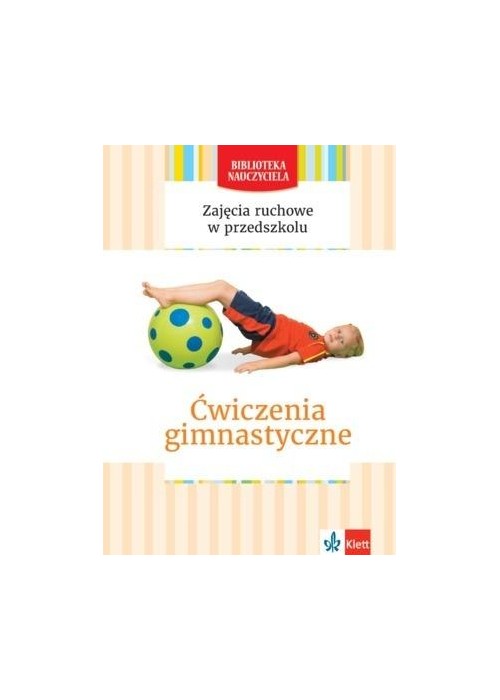 Zajęcia ruchowe w przedszkolu. Ćwicz. gimnastyczne