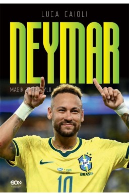 Neymar. Magik z Brazylii
