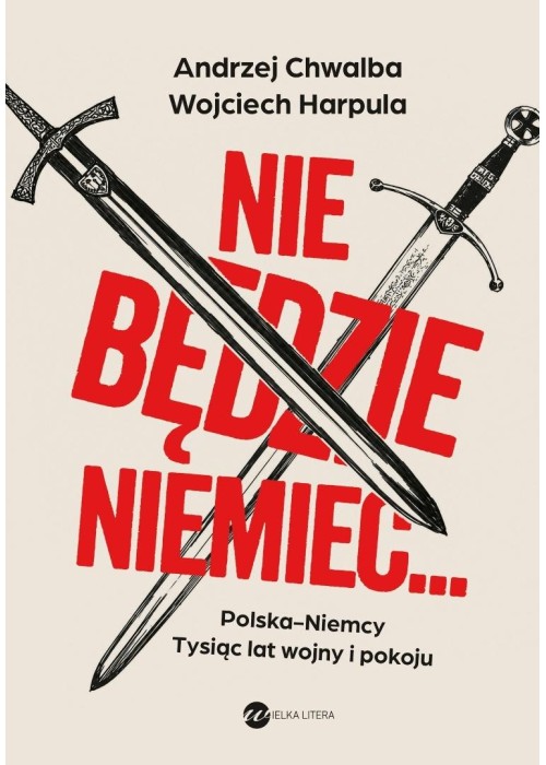 Nie będzie Niemiec...