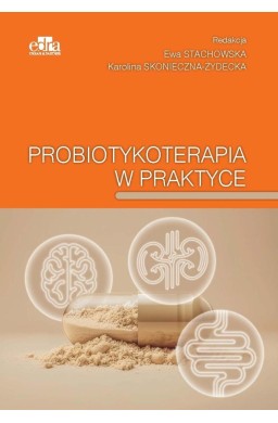 Probiotykoterapia w praktyce