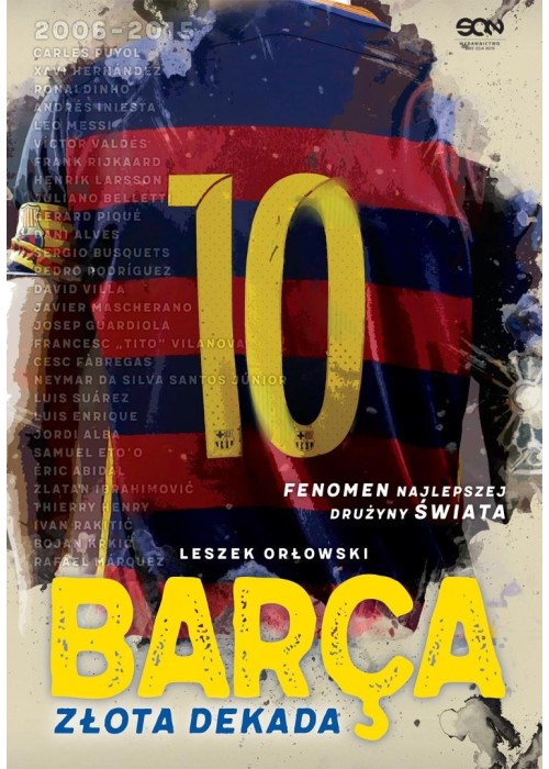 Barca. Złota dekada