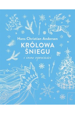 Królowa Śniegu i inne opowieści