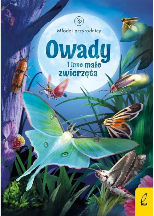 Młodzi przyrodnicy. Owady i inne małe zwierzęta