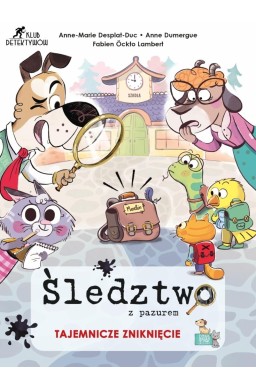 Śledztwo z pazurem. Tajemnicze zniknięcie