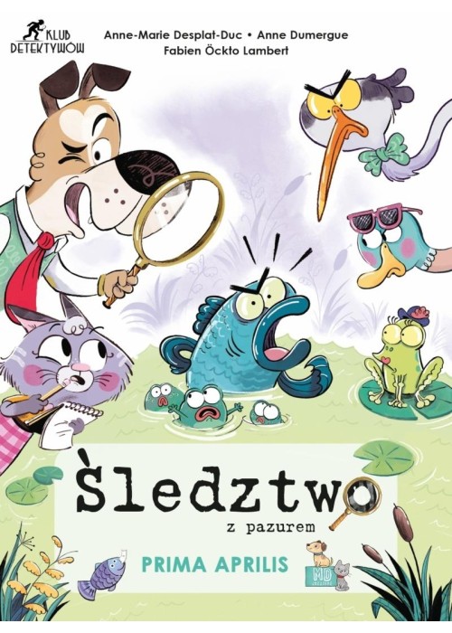 Śledztwo z pazurem. Prima Aprilis