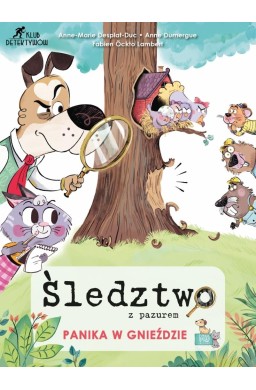 Śledztwo z pazurem. Panika w gnieździe