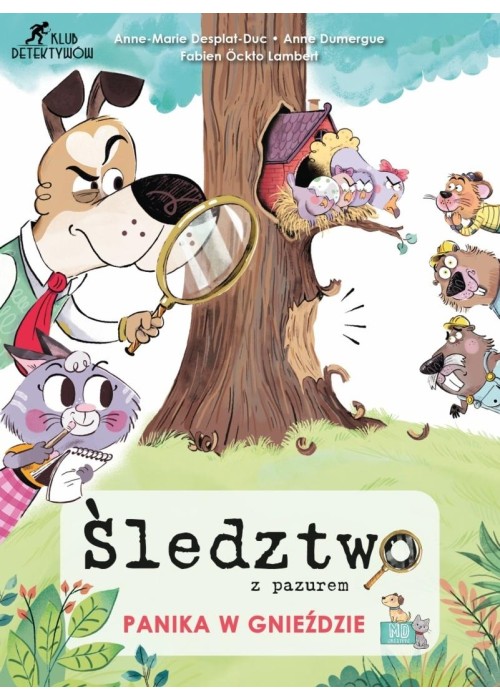 Śledztwo z pazurem. Panika w gnieździe